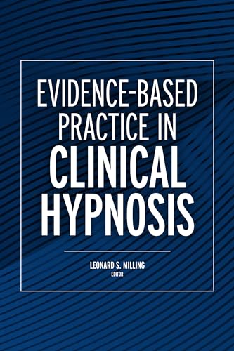 Evidence-based Practice in Clinical Hypnosis von American Psychological Association