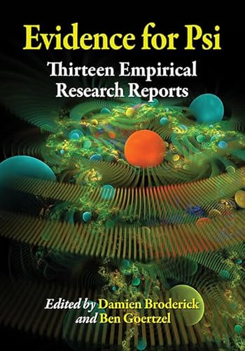 Evidence for Psi: Thirteen Empirical Research Reports