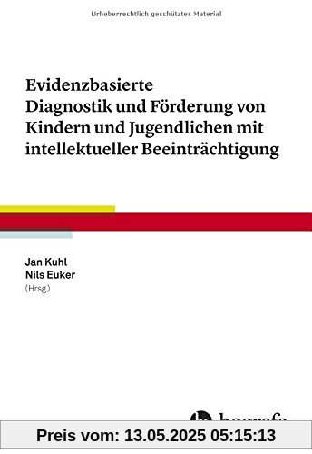 Evidenzbasierte Diagnostik und Förderung von Kindern und Jugendlichen mit intellektueller Beeinträchtigung