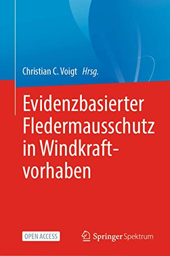 Evidenzbasierter Fledermausschutz in Windkraftvorhaben Evidenzbasierter Fledermausschutz in Windkraftvorhaben