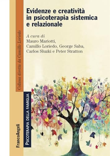 Evidenze e creatività in psicoterapia sistemica e relazionale (Psicoterapia della famiglia) von Franco Angeli