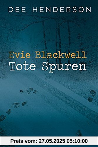 Evie Blackwell - Tote Spuren