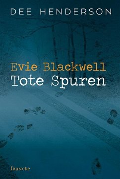 Evie Blackwell - Tote Spuren von Francke-Buch