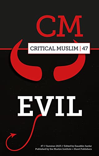 Evil (Critical Muslim, 47) von C Hurst & Co Publishers Ltd