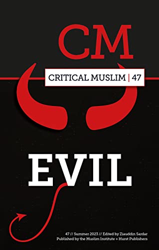 Evil (Critical Muslim, 47)