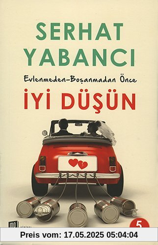 Evlenmeden - Bosanmadan Önce Iyi Düsün Evlenmeden - Bosanmadan Önce Iyi Düsün