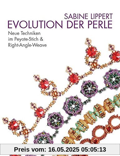 Evolution der Perle: Neue Techniken im Peyote-Stich & Right-Angle-Weave