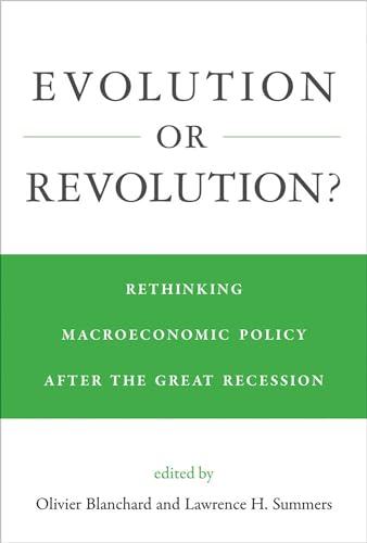 Evolution or Revolution?: Rethinking Macroeconomic Policy after the Great Recession (Mit Press) von MIT Press