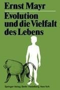 Evolution und die Vielfalt des Lebens Evolution und die Vielfalt des Lebens
