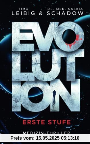Evolution: Erste Stufe: Medizinthriller