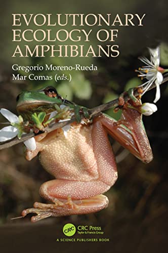 Evolutionary Ecology of Amphibians Evolutionary Ecology of Amphibians