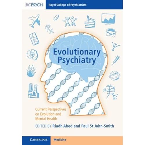 Evolutionary Psychiatry: Current Perspectives on Evolution and Mental Health von RCPsych Publications