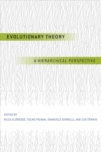 Evolutionary Theory: A Hierarchical Perspective von University of Chicago Press