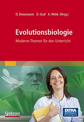 Evolutionsbiologie: Moderne Themen für den Unterricht