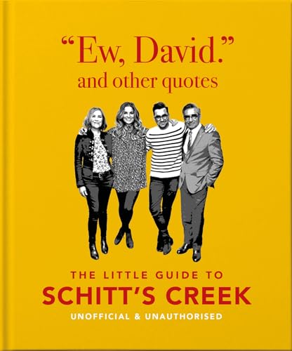 Ew, David, and Other Schitty Quotes: The Little Guide to Schitt's Creek (Little Books of Film & TV) von Orange Hippo!