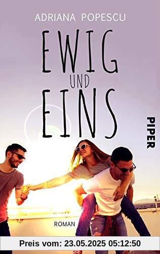 Ewig und eins: Roman