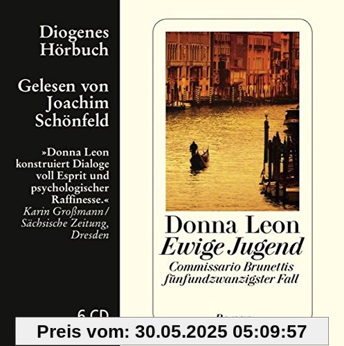 Ewige Jugend: Commissario Brunettis fünfundzwanzigster Fall (Diogenes Hörbuch)