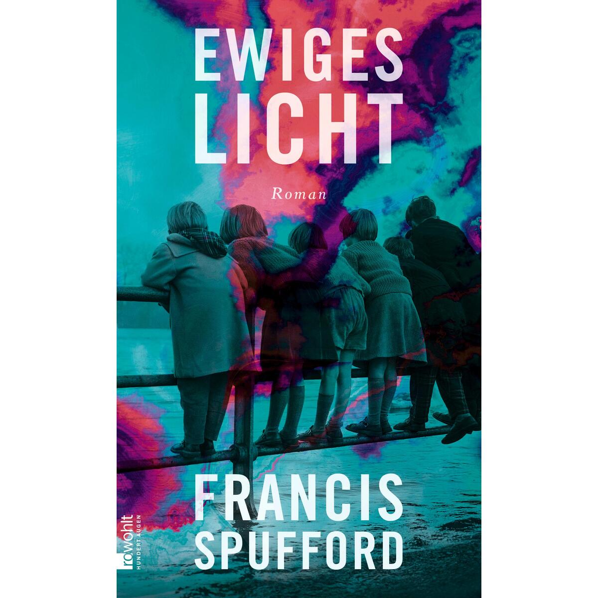 Ewiges Licht von Rowohlt Verlag GmbH