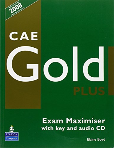 Exam Maximiser with key and audio CD: With December 2008 exam specifications (Gold)
