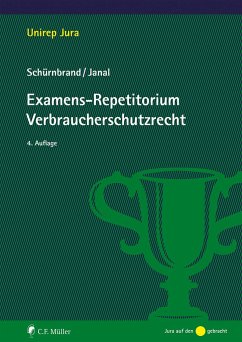 Examens-Repetitorium Verbraucherschutzrecht von C.F. Müller / Müller (C.F.Jur.), Heidelberg