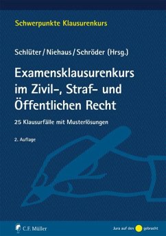 Examensklausurenkurs im Zivil-, Straf- und Öffentlichen Recht von Müller (C.F.Jur.), Heidelberg