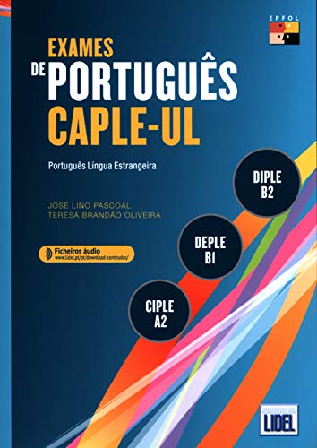 Exames de Portugues CAPLE-UL - CIPLE, DEPLE, DIPLE: Livro + Audio Online (Segu von Edicoes Tecnicas Lidel