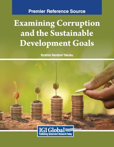 Examining Corruption and the Sustainable Development Goals von IGI Global