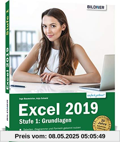 Excel 2019 - Stufe 1: Grundlagen: Leicht verständlich. Mit Online-Videos und Übungsdateien