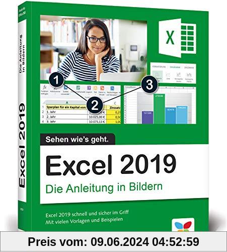 Excel 2019: Die Anleitung in Bildern. Komplett in Farbe. Ideal für alle Einsteiger, auch Senioren
