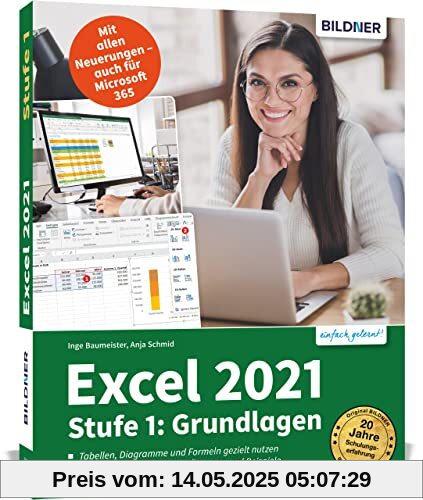 Excel 2021 - Stufe 1: Grundlagen: Das umfassende Lernbuch für Einsteiger - leicht verständlich, mit vielen Beispielen und Übungsdateien