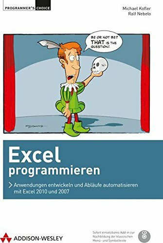 Excel programmieren - Für Excel 2010 und Excel 2007: Anwendungen entwickeln und Abläufe automa... Excel programmieren - Für Excel 2010 und Excel 2007: Anwendungen entwickeln und Abläufe automa...