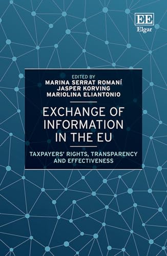 Exchange of Information in the EU: Taxpayers’ Rights, Transparency and Effectiveness von Edward Elgar Publishing Ltd