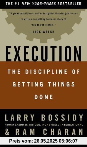 Execution: The Discipline of Getting Things Done