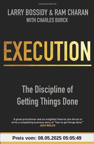 Execution: The Discipline of Getting Things Done