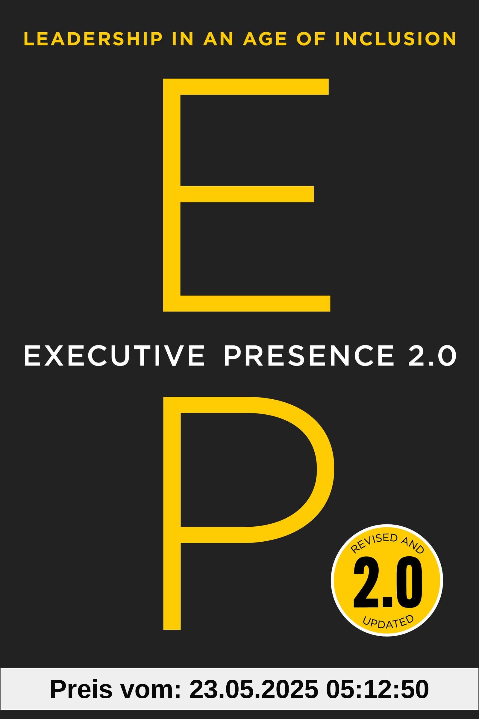 Executive Presence 2.0: Leadership in an Age of Inclusion