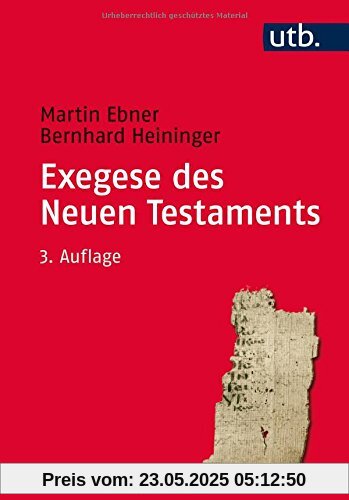 Exegese des Neuen Testaments. Ein Arbeitsbuch für Lehre und Praxis