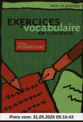 Exercices De Vocabulaire En Contexte: Level 2 Intermediate (Education)