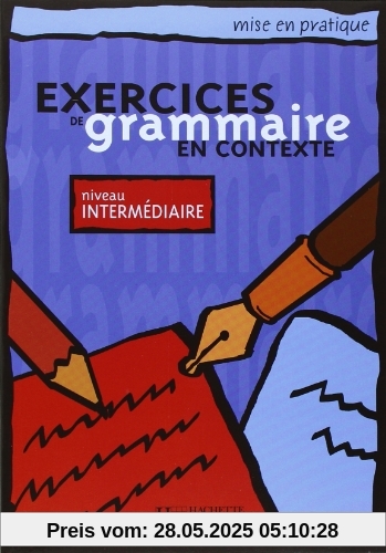 Exercices de grammaire en contexte, niveau intermédiaire (Livre de l'élève) (Flet)
