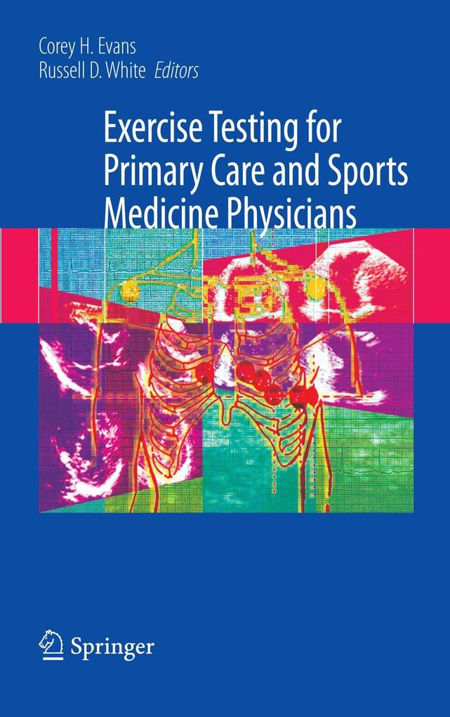 Exercise Testing for Primary Care and Sports Medicine Physicians von SPRINGER NATURE