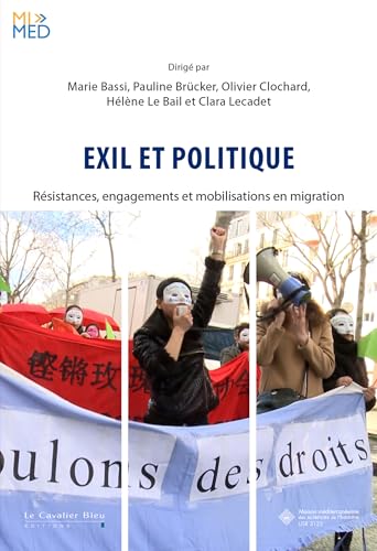 Exil & Politique: Résistances, engagements et mobilisations en migration von CAVALIER BLEU