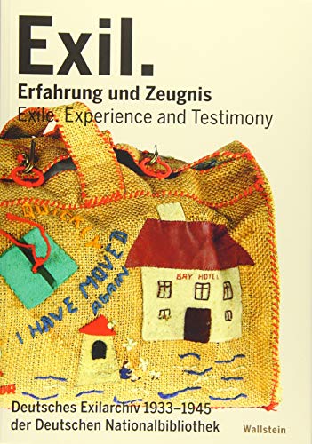 Exil. Erfahrung und Zeugnis: Deutsches Exilarchiv 1933-1945 der Deutschen Nationalbibliothek von Wallstein
