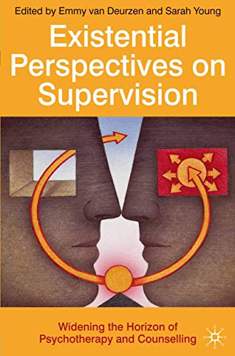 Existential Perspectives on Supervision: Widening the Horizon of Psychotherapy and Counselling von Red Globe Press