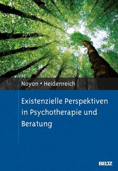 Existenzielle Perspektiven in Psychotherapie und Beratung von Beltz Psychologie