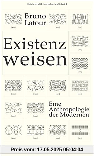 Existenzweisen: Eine Anthropologie der Modernen