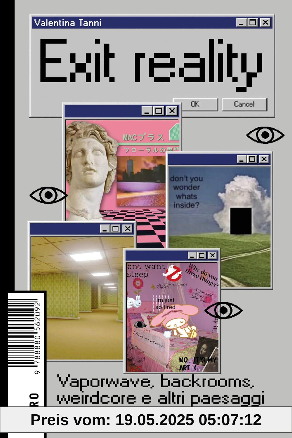 Exit reality. Vaporwave, backrooms, weirdcore e altri paesaggi oltre la soglia (Not)