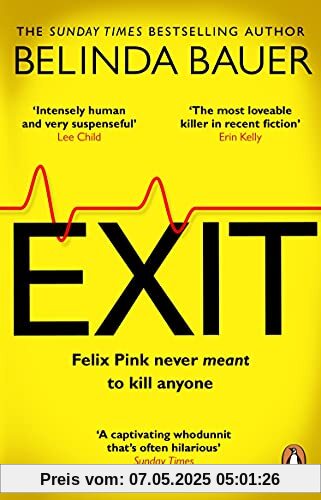 Exit: The brilliantly funny new crime novel from the Sunday Times bestselling author of SNAP Exit: The brilliantly funny new crime novel from the Sunday Times bestselling author of SNAP