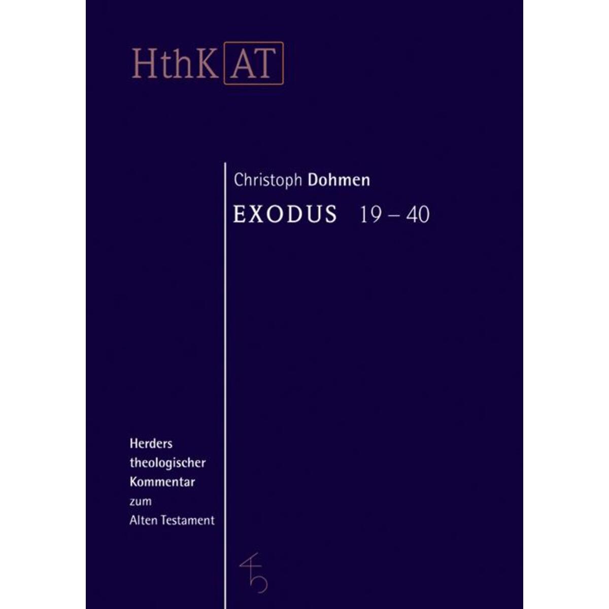 Exodus 19 - 40 von Herder Verlag GmbH