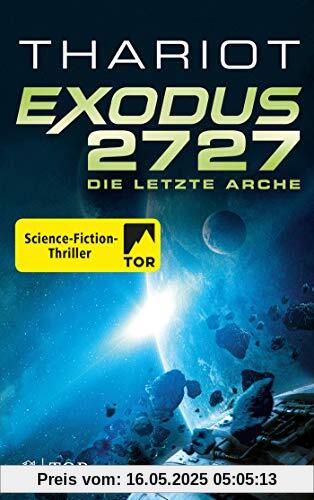 Exodus 2727 - Die letzte Arche: Roman Exodus 2727 - Die letzte Arche: Roman