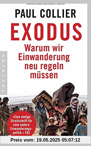 Exodus: Warum wir Einwanderung neu regeln müssen