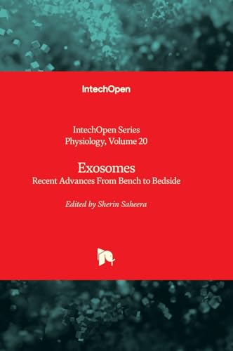 Exosomes - Recent Advances From Bench to Bedside (Physiology, Band 20) von IntechOpen